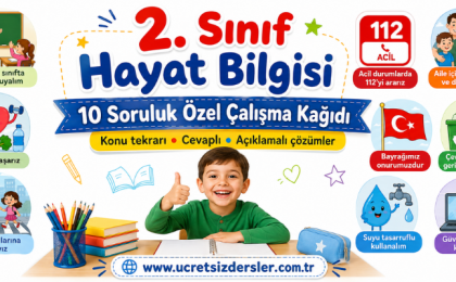 2. Sınıf Hayat Bilgisi 10 Soruluk Çalışma Kağıdı – Konu Özeti