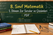8. Sınıf Matematik 1. Dönem Zor Sorular ve Çözümleri PDF