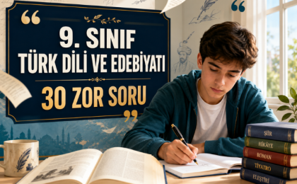 9. Sınıf Türk Dili ve Edebiyatı Zor Sorular Konu Açıklaması