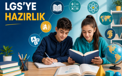 LGS’ye Hazırlanırken Güçlendirilmesi Gereken Bilgi ve Beceriler