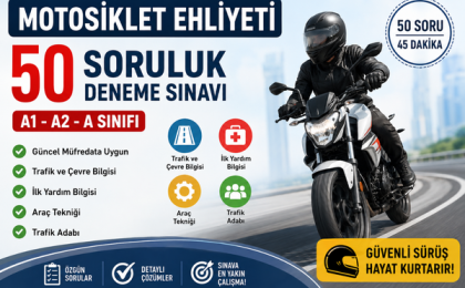 Motosiklet Ehliyeti 50 Soruluk Deneme Sınavı