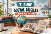 7. Sınıf Sosyal Bilgiler Birinci Dönem Konu ve Sınav Rehberi